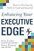 Enhancing Your Executive Ed...