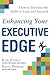 Enhancing Your Executive Edge by Kim Zoller