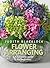 Flower Arranging: The Compl...