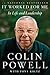 It Worked for Me by Colin Powell It Worked for Me by Colin Powell