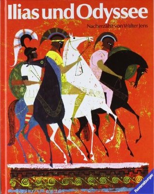 Ilias und Odyssee. ( Ab 8 J.).