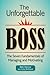 The Unforgettable Boss: The...