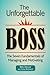 The Unforgettable Boss: The Seven Fundamentals of Managing and Motivating