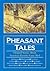 Pheasant Tales by John Barsness