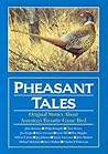 Pheasant Tales