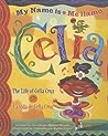 My Name Is Celia by Monica Brown