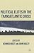 Political Elites in the Transatlantic Crisis by Heinrich Best