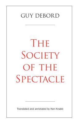 The Society of the Spectacle: Annotated Edition