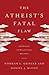 The Atheist's Fatal Flaw: Exposing Conflicting Beliefs