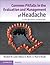 Common Pitfalls in the Evaluation and Management of Headache by Elizabeth Loder