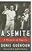 A Semite: A Memoir of Algeria
