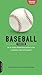 Baseball Field Guide: An In...