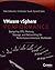 VMware vSphere Performance: Designing CPU, Memory, Storage, and Networking for Performance-Intensive Workloads