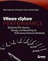 VMware vSphere Performance: Designing CPU, Memory, Storage, and Networking for Performance-Intensive Workloads