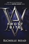 Frostbite by Richelle Mead Frostbite by Richelle Mead