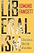Liberalism: The Life of an ...