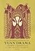 The Columbia Anthology of Yuan Drama (Translations from the Asian Classics)