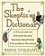 The Skeptic's Dictionary: A...