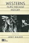 Westerns: Films through History (AFI Film Readers) Westerns: Films through History (AFI Film Readers)