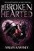 The Brokenhearted: A Dark Young Adult Superhero Tale of a Ballerina's Bionic Powers and Revenge
