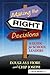Making the Right Decisions:...