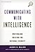 Communicating with Intelligence: Writing and Briefing for National Security