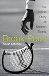 Break Point: The Inside Story of Modern Tennis