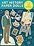 Art History Paper Dolls