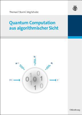Quantum Computation aus algorithmischer Sicht (German Edition)