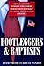Bootleggers and Baptists: H...