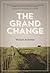 The Grand Change