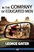 In The Company Of Educated Men