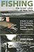 Fishing the Great Lakes of New York: A Guide to Lakes Erie and Ontario, their Tributaries, and the Thousand Islands