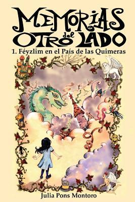 Féyzlim en el país de las quimeras (Memorias del otro lado, #1)