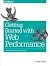 Web Performance: The Definitive Guide: Optimizing the User Experience