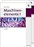 Maschinenelemente (Oldenbourg Lehrbücher Für Ingenieure) (German Edition)