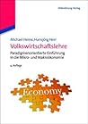 Volkswirtschaftslehre: Paradigmenorientierte Einführung in die Mikro- und Makroökonomie (Managementwissen für Studium und Praxis) (German Edition)