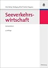 Seeverkehrswirtschaft: Kompendium (German Edition)