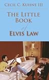 The Little Book of Elvis Law (ABA Little Books Series)