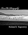 Tara Ellis Photography; Nature's Tapestry by Tara Ellis