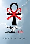 Why Ruin Another Life