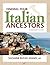 Finding Your Italian Ancestors: A Beginner's Guide