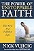 The Power of Unstoppable Faith by Nick Vujicic