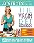 The Virgin Diet Cookbook: 1...