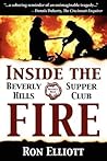 Inside the Beverly Hills Supper Club Fire by Ron Elliott