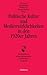 Politische Kultur Und Medienwirklichkeiten in Den 1920er Jahren (German Edition)