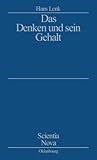 Das Denken und sein Gehalt (Scientia Nova) (German Edition)