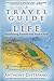 A Travel Guide to Life