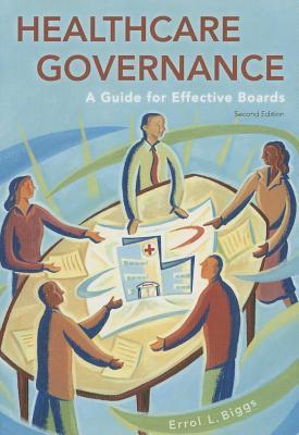 EBOOK Healthcare Governance: A Guide for Effective Boards