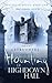 The Haunting of Highdown Hall by Shani Struthers